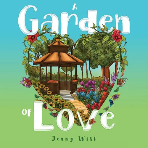 A Garden of Love