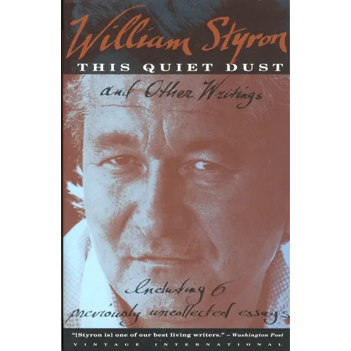 This Quiet Dust: And Other Writings