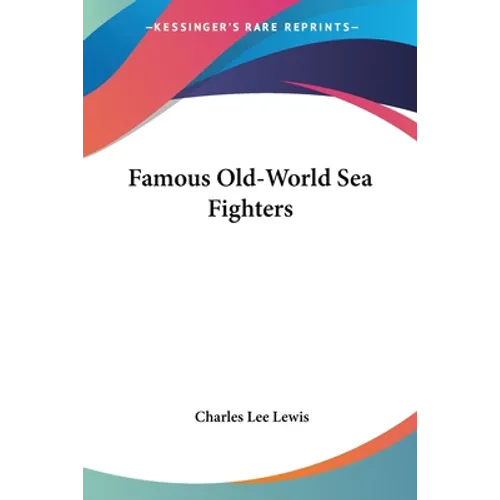 Famous Old-World Sea Fighters