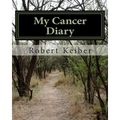 My Cancer Diary: An Inspirational Diary and Date Book