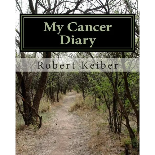 My Cancer Diary: An Inspirational Diary and Date Book