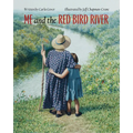 Me and the Red Bird River