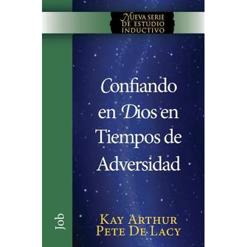 Confiando en Dios en Tiempos de Adversidad / Trusting God in Times of Adversity