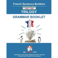 French Trilogy 1 Grammar Book: Unlocking French Grammar - Beginner to Pre Interm.