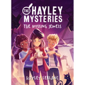 The Hayley Mysteries: The Missing Jewels