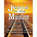 Jesus on the Mainline