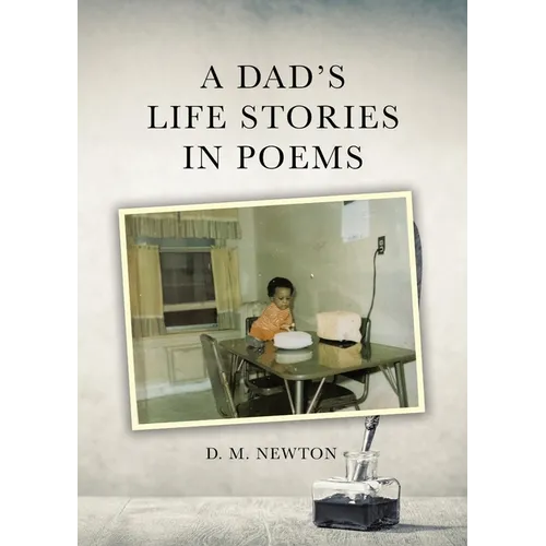 A Dad's Life Stories in Poems