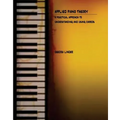 Applied Piano Theory: a practical approach to understanding and using chords