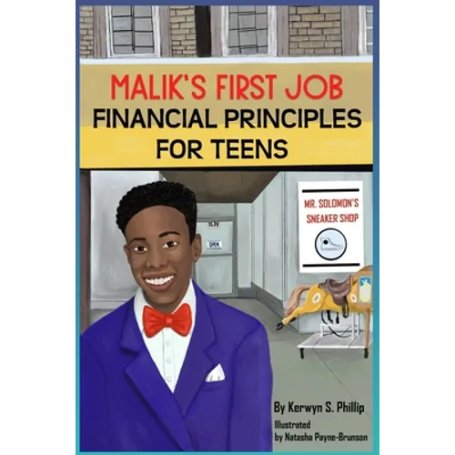 Malik's First Job: Financial Tips for Teens and Young Adults