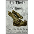 In Their Shoes: The Long Walk Away