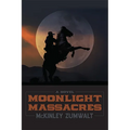 Moonlight Massacres
