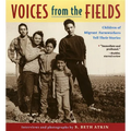 Voices from the Fields: Children of Migrant Farmworkers Tell Their Stories