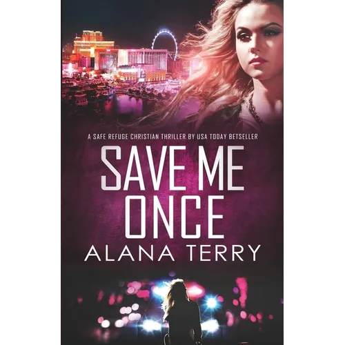 Save Me Once: A Safe Refuge Christian Thriller