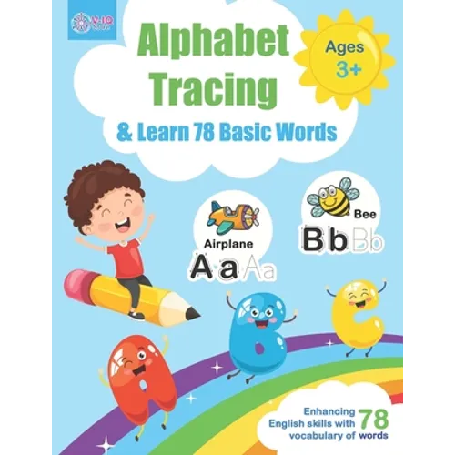 Alphabet Tracing and Learn 78 Basic Words: Workbook for Pre K and Kindergarten Ages 3-5 years old to practice writing and learning vocabulary, Essenti