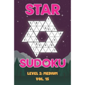 Star Sudoku Level 2: Medium Vol. 15: Play Star Sudoku Hoshi With Solutions Star Shape Grid Medium Level Volumes 1-40 Sudoku Variation Travel Friendly