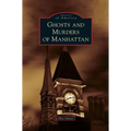 Ghosts and Murders of Manhattan