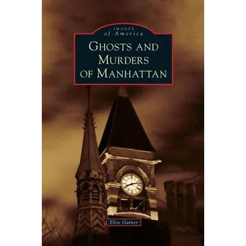 Ghosts and Murders of Manhattan