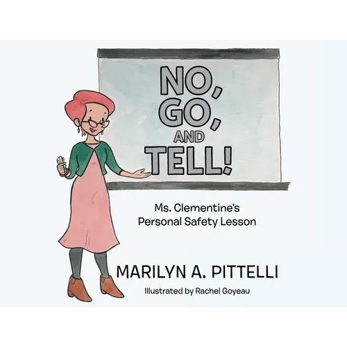 No, Go, and Tell!: Ms. Clementine's Personal Safety Lesson