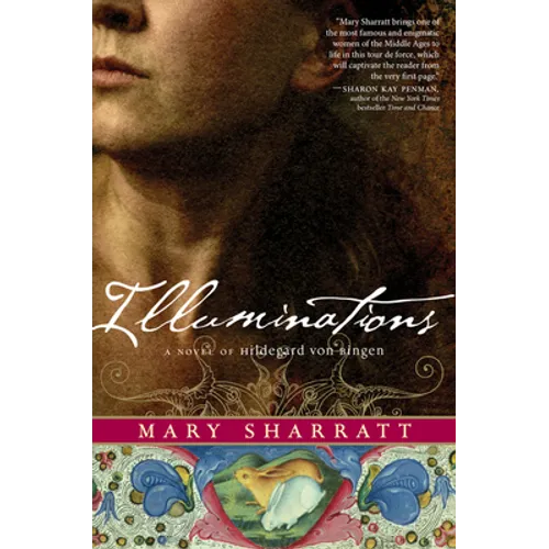 Illuminations: A Novel of Hildegard Von Bingen