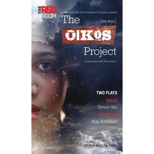 The Oikos Project: Oikos and Protozoa: Two Plays