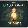 This Little Light of Mine: A Lift the Flap Book