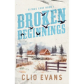 Broken Beginnings: A High Heat Small Town Romance Suspense