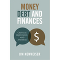 Money, Debt, and Finances: Critical Questions and Answers