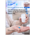 Interdisciplinary Approach to Geriatric Medicine
