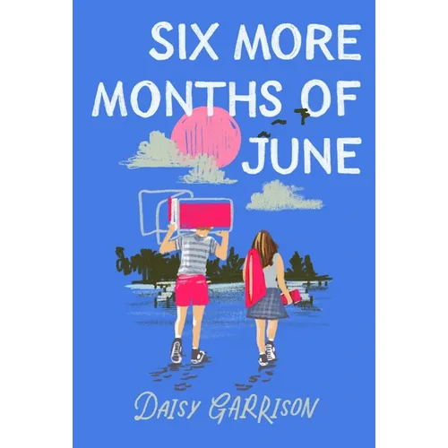 Six More Months of June