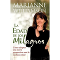 Edad de Los Milagros: Cómo Adopter Una Nueva Perspective Ante La Mediana Edad = The Age of Miracles = The Age of Miracles