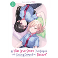 A Yuri Love Story That Begins with Getting Dumped in a Dream Vol. 1