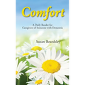 Comfort: A Daily Reader for Caregivers of Someone with Dementia