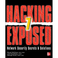 Hacking Exposed 7: Network Security Secrets and Solutions