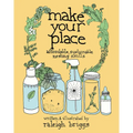 Make Your Place: Affordable, Sustainable Nesting Skills
