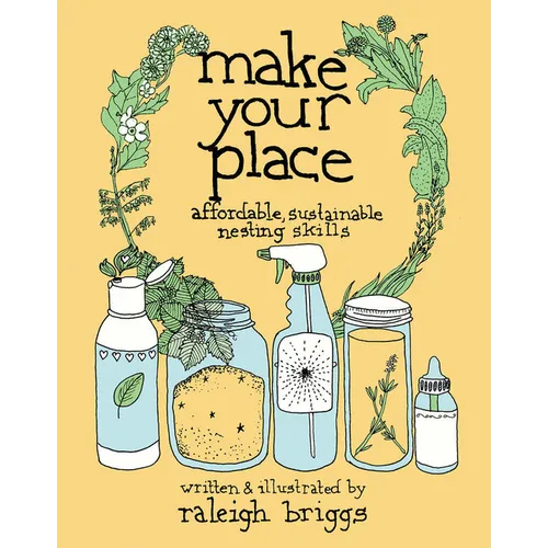 Make Your Place: Affordable, Sustainable Nesting Skills