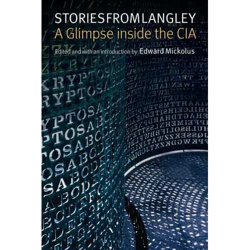 Stories from Langley: A Glimpse Inside the CIA