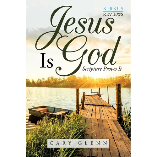 Jesus Is God: Scripture Proves It