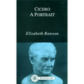 Cicero: A Portrait
