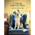 I Could Chew on This: And Other Poems by Dogs