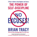 No Excuses!: The Power of Self-Discipline