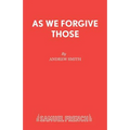 As We Forgive Those