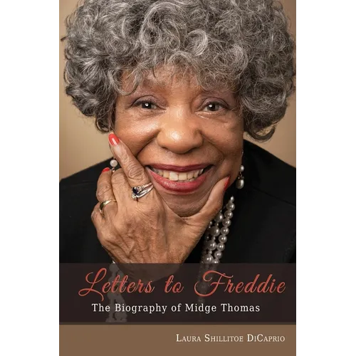 Letters to Freddie: The Biography of Midge Thomas