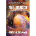 Soul Warrior: How to Liberate Yourself from Survival Mode and Thrive Through And Challenge