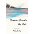 Humming Beneath the Mist