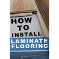 How To Install Laminate Flooring