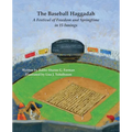 The Baseball Haggadah: A Festival of Freedom and Springtime in 15 Innings