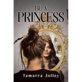 Be a Princess