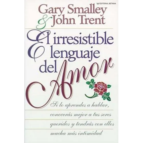 El Irresistible Lenguaje del Amor