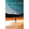 Motherland: Poems