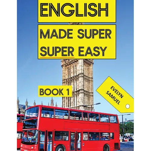 ENGLISH book 1: Made Super Super Easy